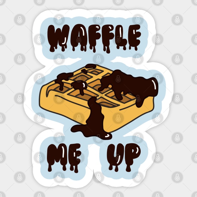 Waffle me up Sticker by TeeAgromenaguer